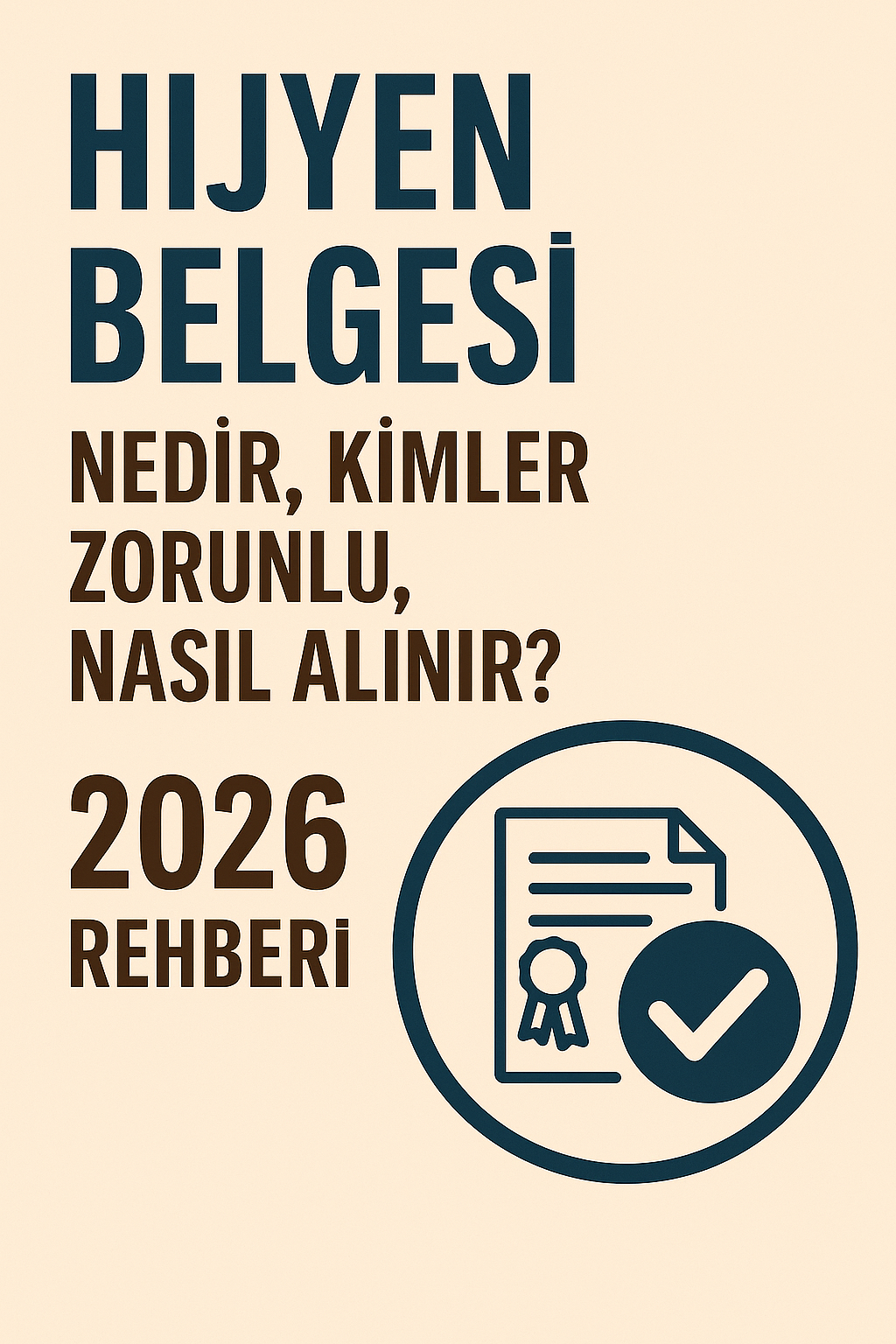 Hijyen Belgesi: Nedir, Kimler Zorunlu, Nasıl Alınır?